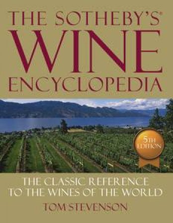 The Sotheby's Wine Encyclopedia by Various