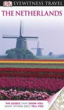 Eyewitness Travel Guide The Netherlands 4th Edition