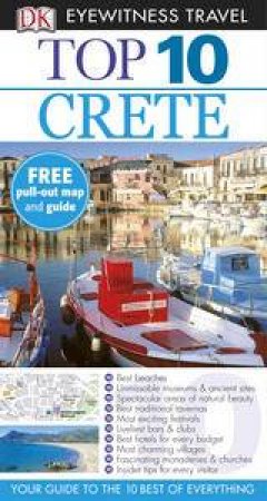 Crete: Top 10 Eyewitness Travel Guide by Various