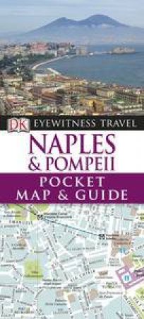 Naples & Pompeii: Eyewitness Travel Pocket Map & Guide by Various