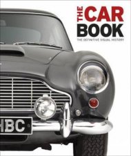 The Car Book The Definitive Visual History