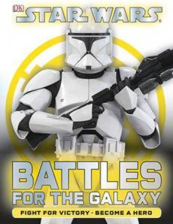 Star Wars: Battle for the Galaxy by Various