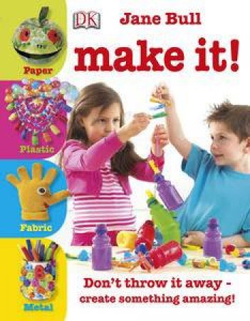 Make It! by Jane Bull