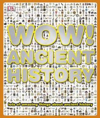 Wow! Ancient History by Various