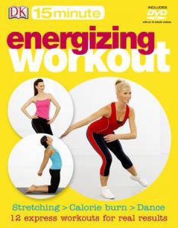 15 Minute Energizing Workout by Kindersley Dorling