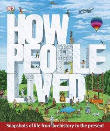 How People Lived by Various