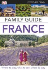 Eyewitness Travel Guide Family Guide France