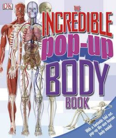 The Incredible Pop-Up Body Book by Various