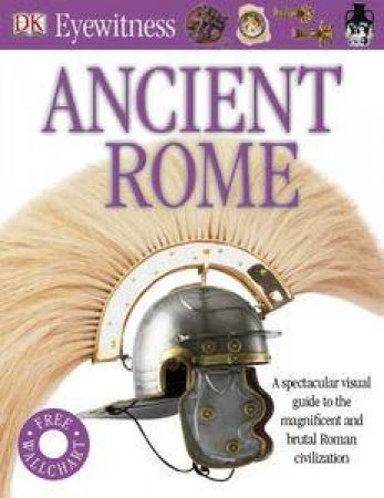 DK Eyewitness: Ancient Rome by Kindersley Dorling