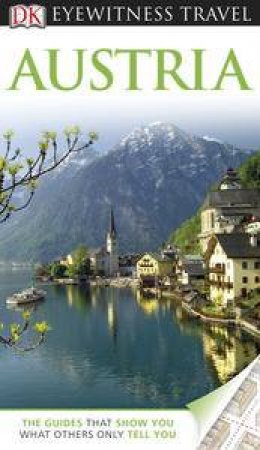 Eyewitness Travel Guide: Austria by Various