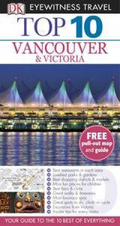 Top 10 Eyewitness Travel Guide: Vancouver and Victoria by Various