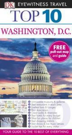 Washington DC: Top 10 Eyewitness Travel Guide by Kindersley Dorling