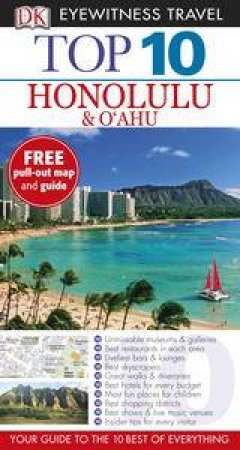 Top 10 Eyewitness Travel Guide: Honolulu and Oahu by Various