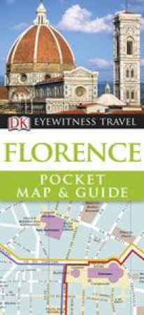 Eyewitness Pocket Map & Guide: Florence by Various