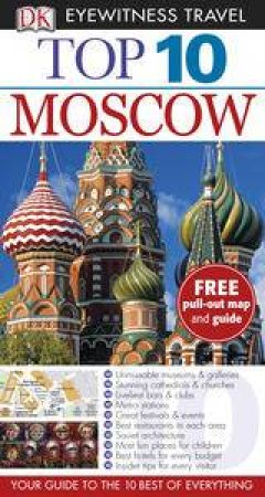 Top 10 Eyewitness Travel Guide: Moscow by Various