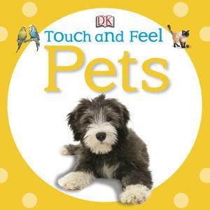 Pets: Touch and Feel by Various 