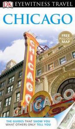 Eyewitness Travel Guide: Chicago (6th Edition) by Various