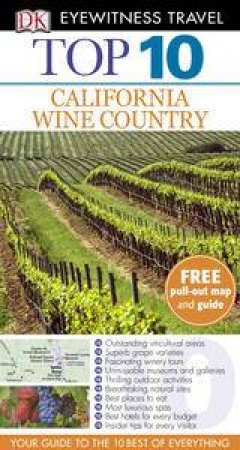 Top 10 Eyewitness Travel Guide: California Wine Country by Various