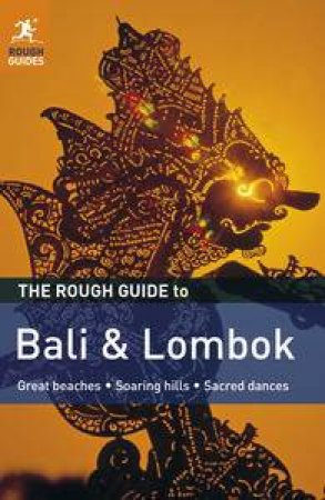 The Rough Guide to Bali and Lombok by Various