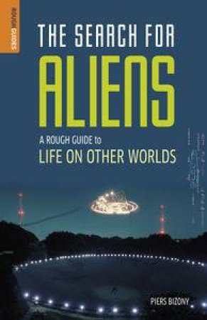 The Search For Aliens: A Rough Guide To Life On Other Worlds by Guides Rough