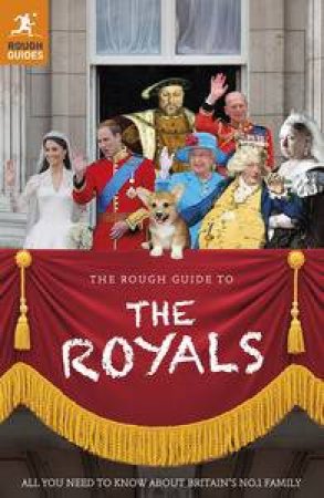 The Rough Guide to the Royals by Various 