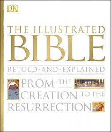 The Illustrated Bible by Kindersley Dorling