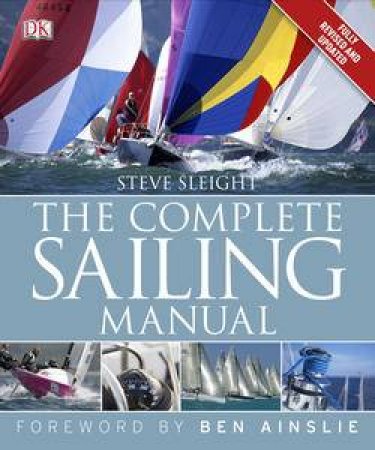 The Complete Sailing Manual (3rd Edition) by Steve Sleight