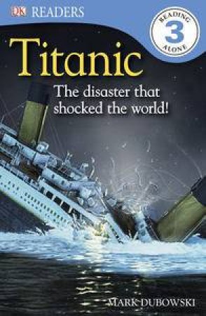 Titanic DK Reader Level 3 by Various