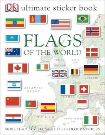 Flags Of The World Ultimate Sticker Book by Kindersley Dorling