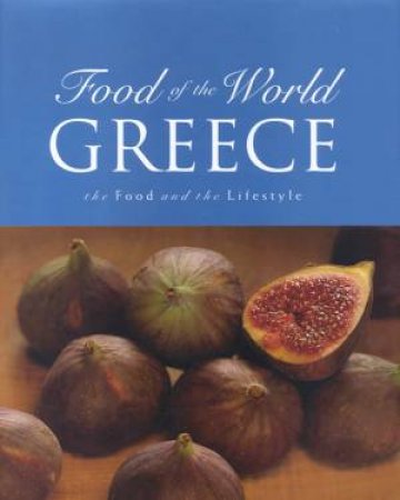 Food Of The World: Greece by Susanna Tee