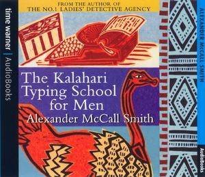 The Kalahari Typing School For Men CD by Alexander McCall Smith