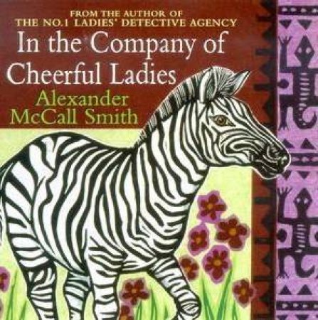 In The Company Of Cheerful Ladies - CD by Alexander McCall Smith