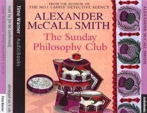 The Sunday Philosophy Club - CD by Alexander McCall Smith