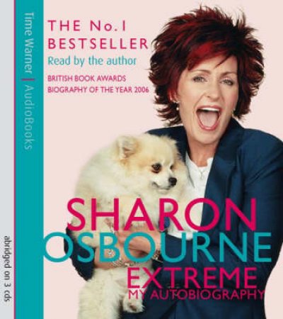 Sharon Osbourne Extreme: My Autobiography (CD) by Sharon Osbourne