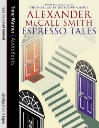 Espresso Tales - Cassette by Alexander McCall Smith