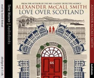 Love Over Scotland by Alexander McCall Smith