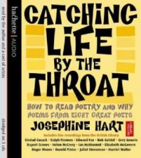 Catching Life By The Throat How To Read Poetry And Why