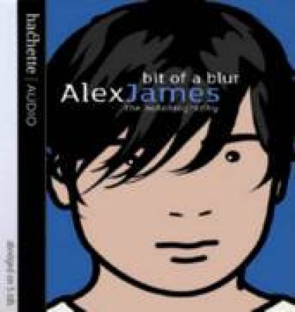 Bit of a Blur - CD by Alex James