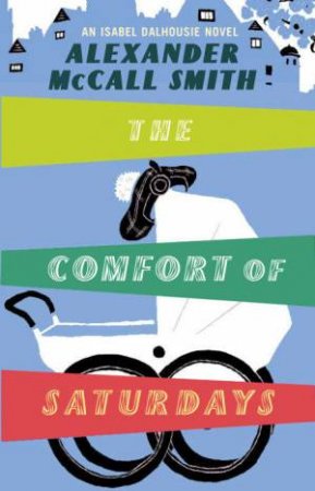 Comfort of Saturdays (5CD) by Alexander McCall Smith