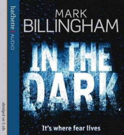 In the Dark (CD) by Mark Billingham