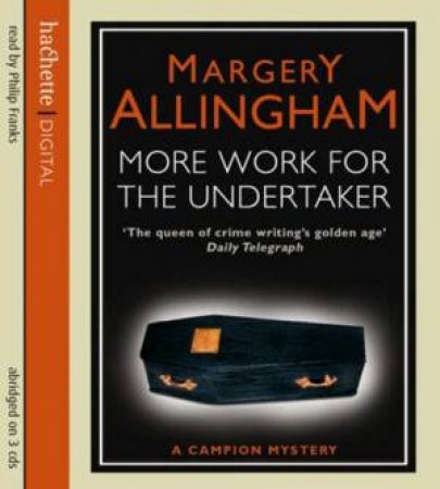 More Work for the Undertaker (CD) by Margery Allingham