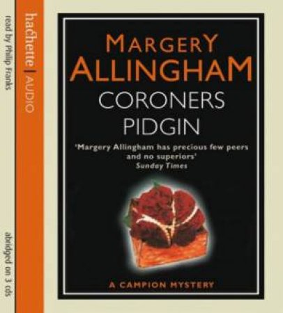 Coroner's Pidgin (CD) by Margery Allingham