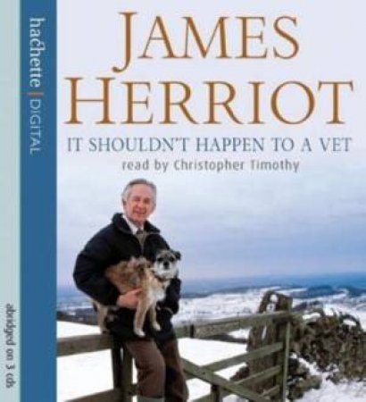 It Shouldn't Happen to a Vet (CD) by James Herriot