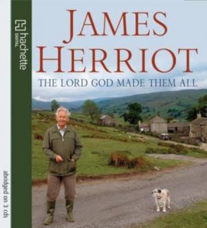 Lord God Made Them All (CD) by James Herriot