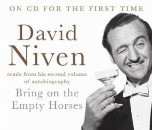 Bring on the Empty Horses (CD) by David Niven