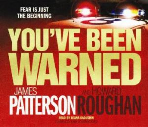 You've Been Warned (CD) by James Patterson