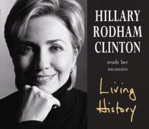 Living History (CD) by Hillary Rodham Clinton