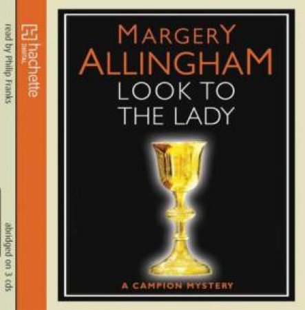 Look to the Lady (CD) by Margery Allingham