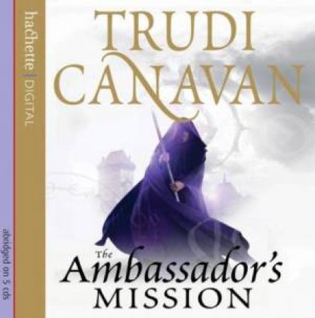 Ambassador's Mission (CD) by Trudi Canavan