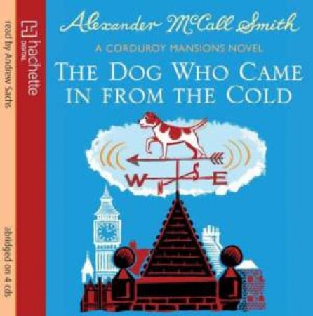 Dog Who Came In From The Cold (CD) by Alexander McCall Smith